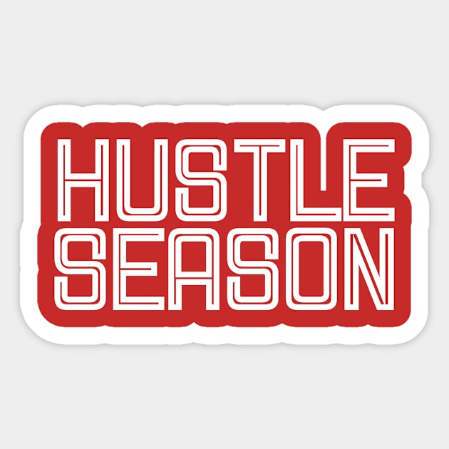 Hustle Season Sticker by blastofftees